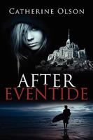 After Eventide 0557490049 Book Cover
