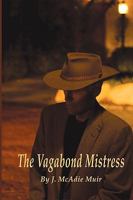 The Vagabond Mistress 1589095618 Book Cover