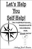 Let's Help You Self-Help! B0C9LFY82T Book Cover