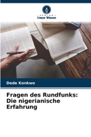 Fragen des Rundfunks: Die nigerianische Erfahrung 6204135724 Book Cover