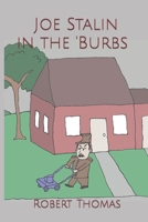 Joe Stalin in the 'Burbs B0C9SK1T2M Book Cover