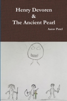 Henry Devoren and the Ancient Pearl 1387167901 Book Cover