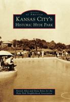 Kansas City's Historic Hyde Park 0738588504 Book Cover