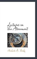 Lectures on the Atonement 054851206X Book Cover