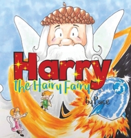 Harry the Hairy Fairy 1548679798 Book Cover