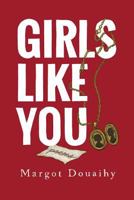 Girls Like You 0990895823 Book Cover