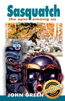 Sasquatch: The Apes Among Us 0888391234 Book Cover