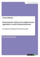 Relativistische Optik und verallgemeinerte eigentliche Lorentz-Transformationen: Eine allgemeine Beziehung f�r den Aberrationswinkel 3656198179 Book Cover