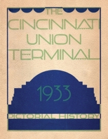 Cincinnati Union Terminal 1948986434 Book Cover