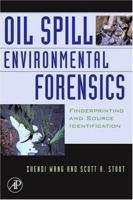 Oil Spill Environmental Forensics 0123695236 Book Cover