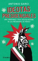 Ideotas presidenciales 6070783131 Book Cover