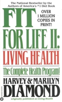 Fit for Life II: Living Health 0446358754 Book Cover