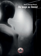 Du lange au linceul (French Edition) B0FXRD4DR6 Book Cover