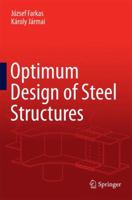 Optimum Design of Steel Structures 3642368670 Book Cover