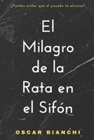 El Milagro de la Rata en el Sifón B0BW2MZ8KS Book Cover