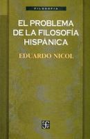 El problema de la filosofía hispánica 9681655265 Book Cover