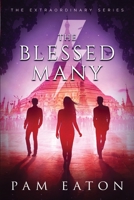 The Blessed Many : The Extraordinary Series Book 2 0999678736 Book Cover