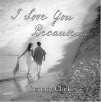 I Love You Because . . . 0934081271 Book Cover