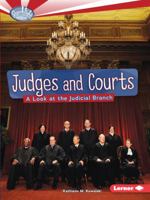 Judges and Courts: A Look at the Judicial Branch 0761365168 Book Cover
