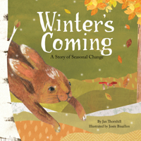 Winter's Coming: A Story of Seasonal Change 1771474483 Book Cover