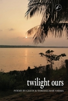 twilight ours: Collection of Poems B09PP7XM13 Book Cover