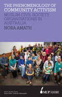 ISS 19 The Phenomenology of Community Activism: Muslim Civil Society Organisations in Australia 0522869254 Book Cover