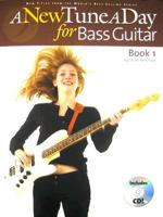 New Tune A Day: Bass Guitar Book 1 (A New Tune a Day) (A New Tune a Day) 0825635985 Book Cover