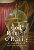 God, Religion and Reality 162138294X Book Cover