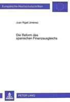 Die Reform Des Spanischen Finanzausgleichs: Historische Bedingungen, Theoretische Erfordernisse, Europapolitische Konsequenzen 363149839X Book Cover