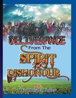 Deliverance from the Spirit of Dishonour 1537181815 Book Cover