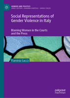 Social Representations of Gender Violence in Italy: Blaming Women in the Courts and the Press 303159830X Book Cover