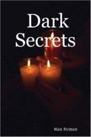 Dark Secrets 1847530826 Book Cover