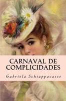 Carnaval de Complicidades 1542373832 Book Cover