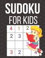 Sudoku For Kids: An Amazing Sudoku Puzzles Activity Book for Smart Kids Ages 4-8 B08W7DK85Q Book Cover
