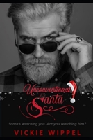 Unconventional Santa: Santa's watching you. Are you watching him? B0CPB2M1XN Book Cover