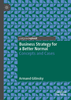 Business Strategy for a Better Normal: Concepts and Cases 303128707X Book Cover