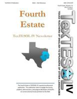 Fourth Estate, Fall 2015 Vol 31 (3): TexTESOL IV's Practical ESOL Teacher Quarterly 1532864493 Book Cover
