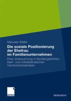 Die Soziale Positionierung Der Ehefrau Im Familienunternehmen: Eine Untersuchung in Familiengefuhrten Klein- Und Mittelstandischen Handwerksbetrieben 3834919187 Book Cover