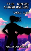 The Aegis Chronicles: Volume 1 - 3 B0FGPFJ2Q4 Book Cover