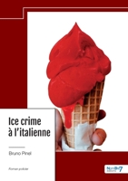 Ice crime à l'italienne (French Edition) B0CZ6QM5ZQ Book Cover