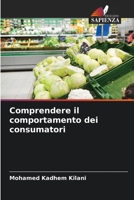 Comprendere il comportamento dei consumatori 6204440756 Book Cover