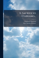 Il Sacrificio D'abramo... 1271386232 Book Cover