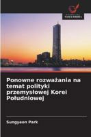 Ponowne rozwazania na temat polityki przemyslowej Korei Poludniowej (Polish Edition) 6209353355 Book Cover