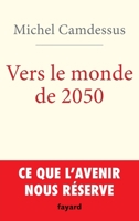 Vers le monde de 2050 2213705100 Book Cover