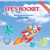 Efe's Rocket - Down Syndrome: Stories for Children with Special Needs Understanding Differences, Discovering Strengths 1998423859 Book Cover