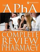 The APHA Complete Review for Pharmacy (Gourley, Apha Complete Review for Pharmacy) 1582121419 Book Cover