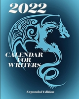 2022 Calendar For Writers Expanded Edition null Book Cover