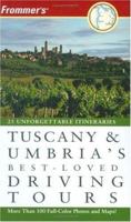 Frommer's Tuscany & Umbria's Best-Loved Driving Tours (Best Loved Driving Tours) 0471776548 Book Cover