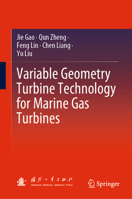 Variable Geometry Turbine Technology for Marine Gas Turbines 9811969515 Book Cover