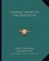 General Theory Of The Horoscope 1162904550 Book Cover